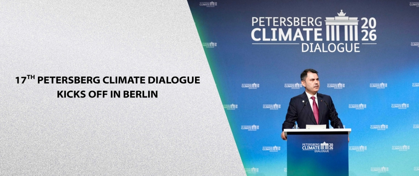 17th Petersberg Climate Dialogue Kicks Off in Berlin