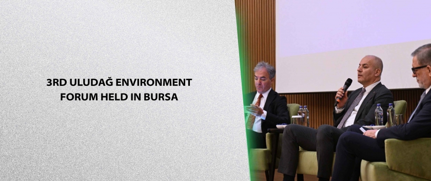 3rd Uludağ Environment Forum Held in Bursa