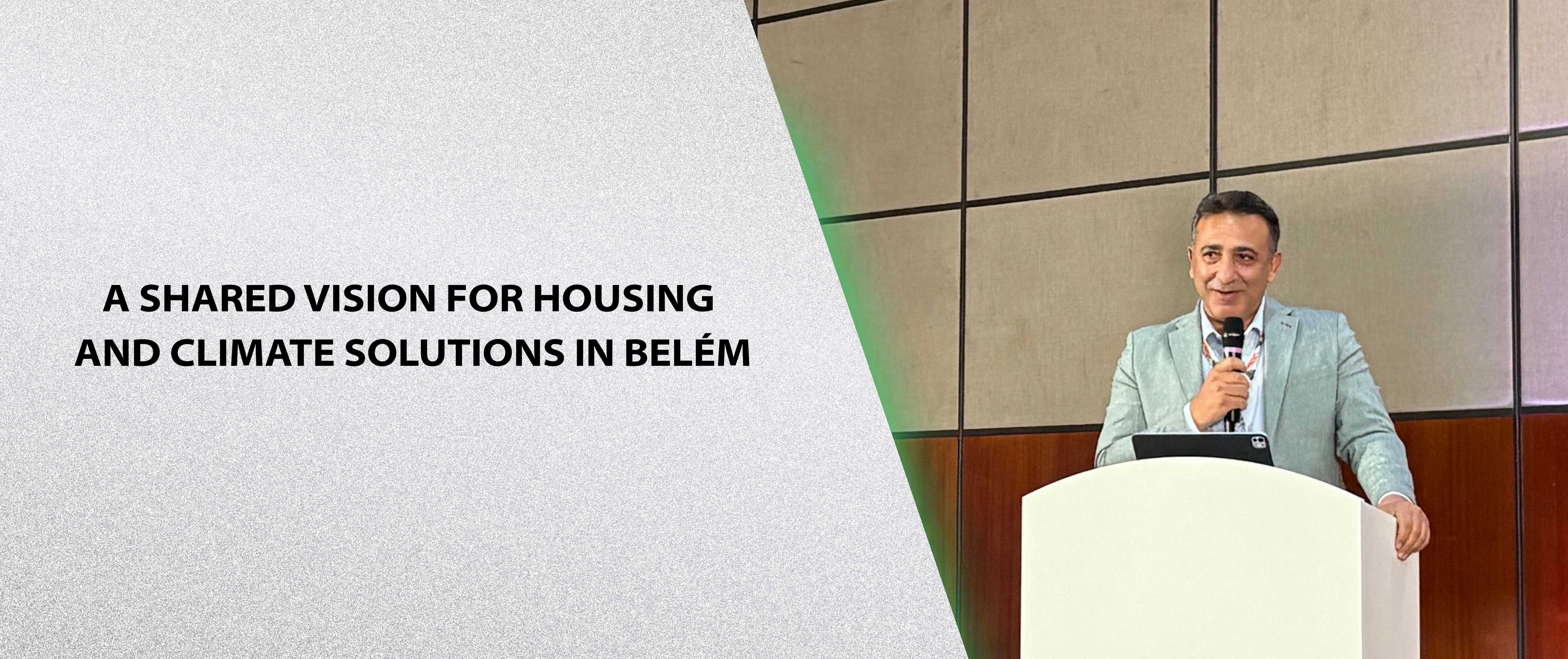 A Shared Vision for Housing and Climate Solutions in Belém