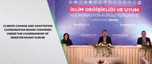 CLIMATE CHANGE AND ADAPTATION COORDINATION BOARD CONVENES UNDER THE CHAIRMANSHIP OF MINISTER MURAT KURUM