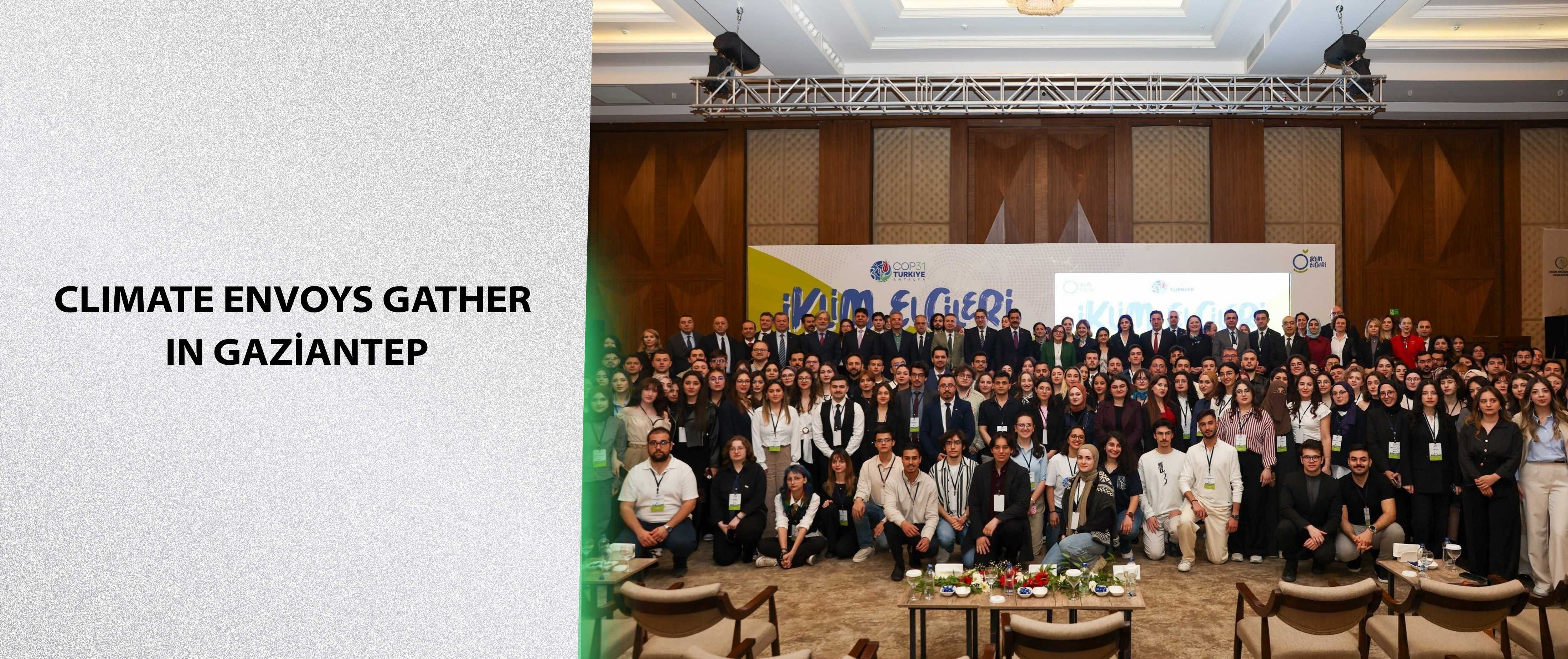 Climate Envoys Gather in Gaziantep