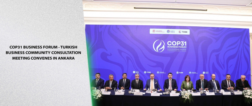 COP31 Business Forum - Turkish Business Community Consultation Meeting Convenes in Ankara