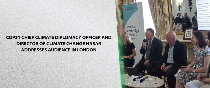 COP31 Chief Climate Diplomacy Officer and Director of Climate Change Hasar Addresses Audience in London