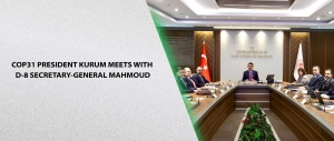 COP31 President Kurum Meets with D-8 Secretary-General Mahmoud