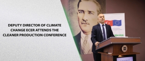 Deputy Director of Climate Change Ecer Attends the Cleaner Production Conference