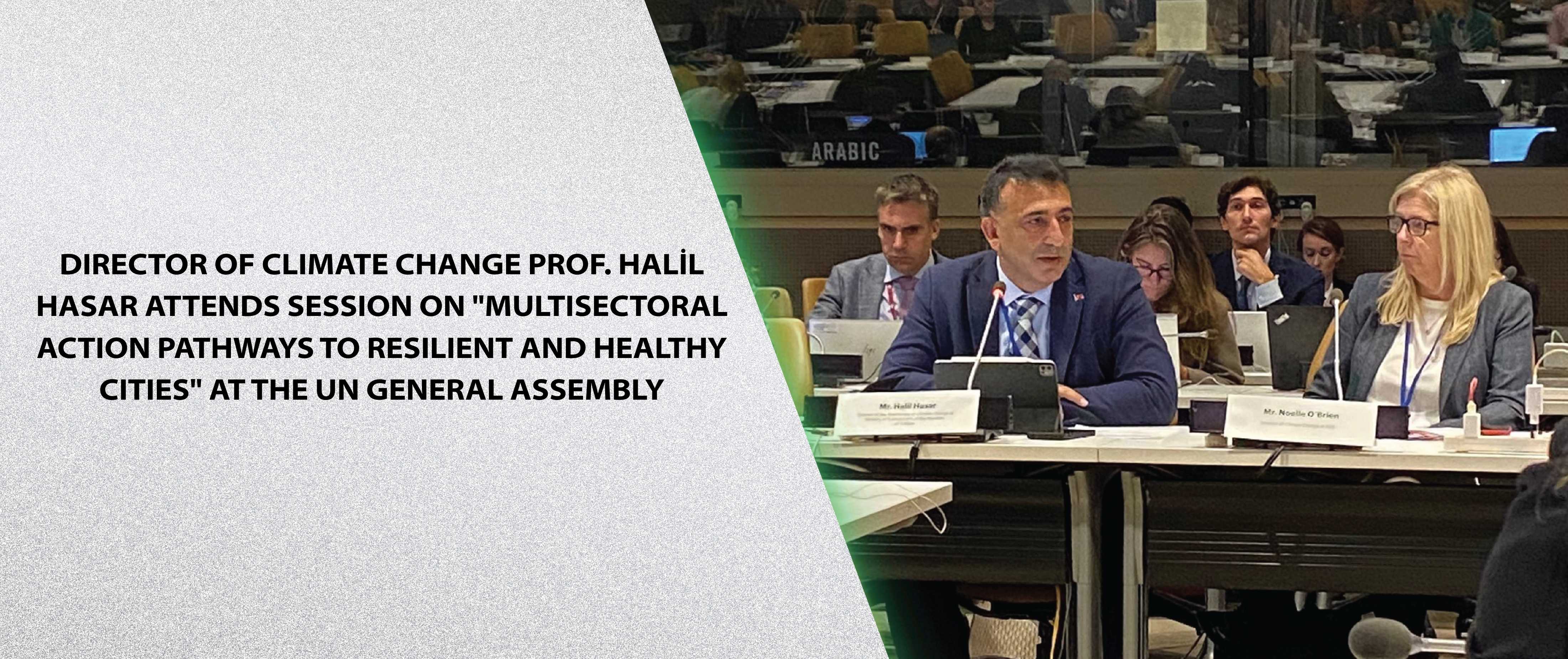 Director of Climate Change Prof. Halil Hasar Attends Session on 