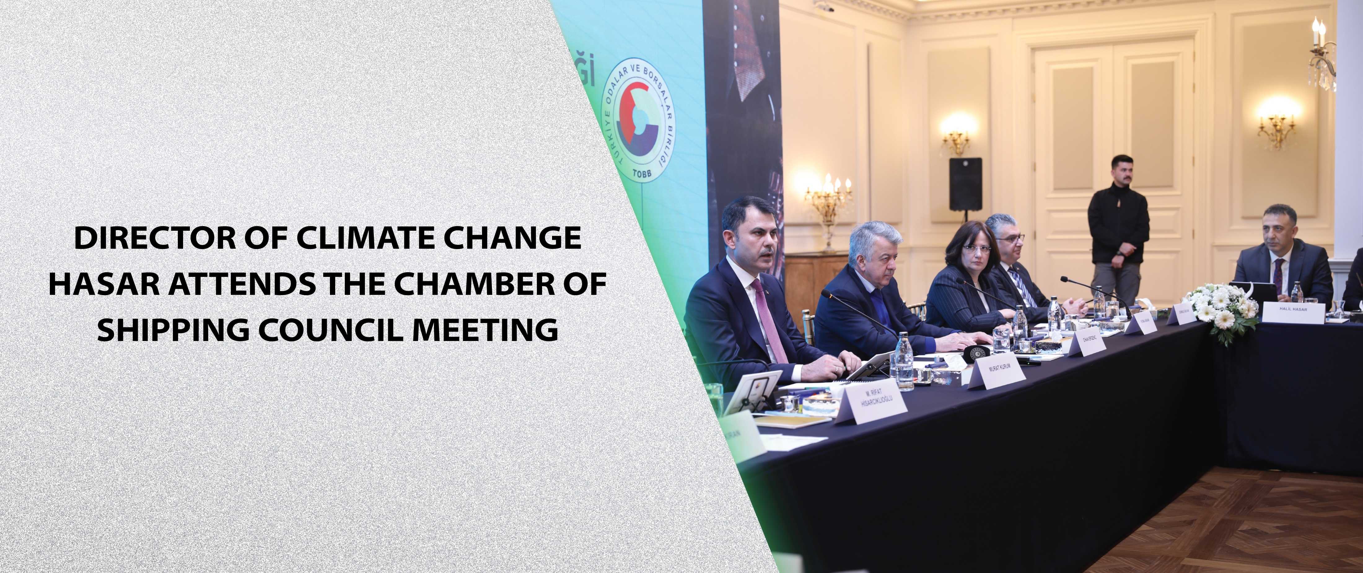Director of Climate Change Hasar Attends the Chamber of Shipping Council Meeting