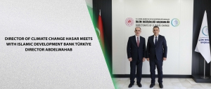 Director of Climate Change Hasar Meets with Islamic Development Bank Türkiye Director Abdelwahab