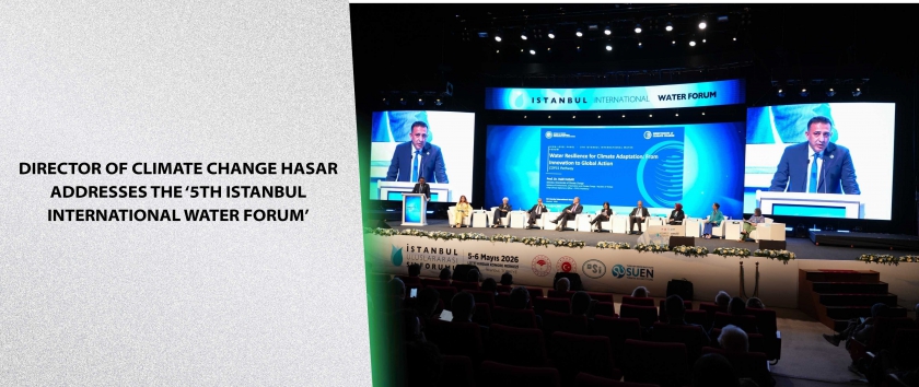Director of Climate Change Hasar Addresses the ‘5th Istanbul International Water Forum’