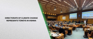 Directorate of Climate Change Represents Türkiye in Vienna
