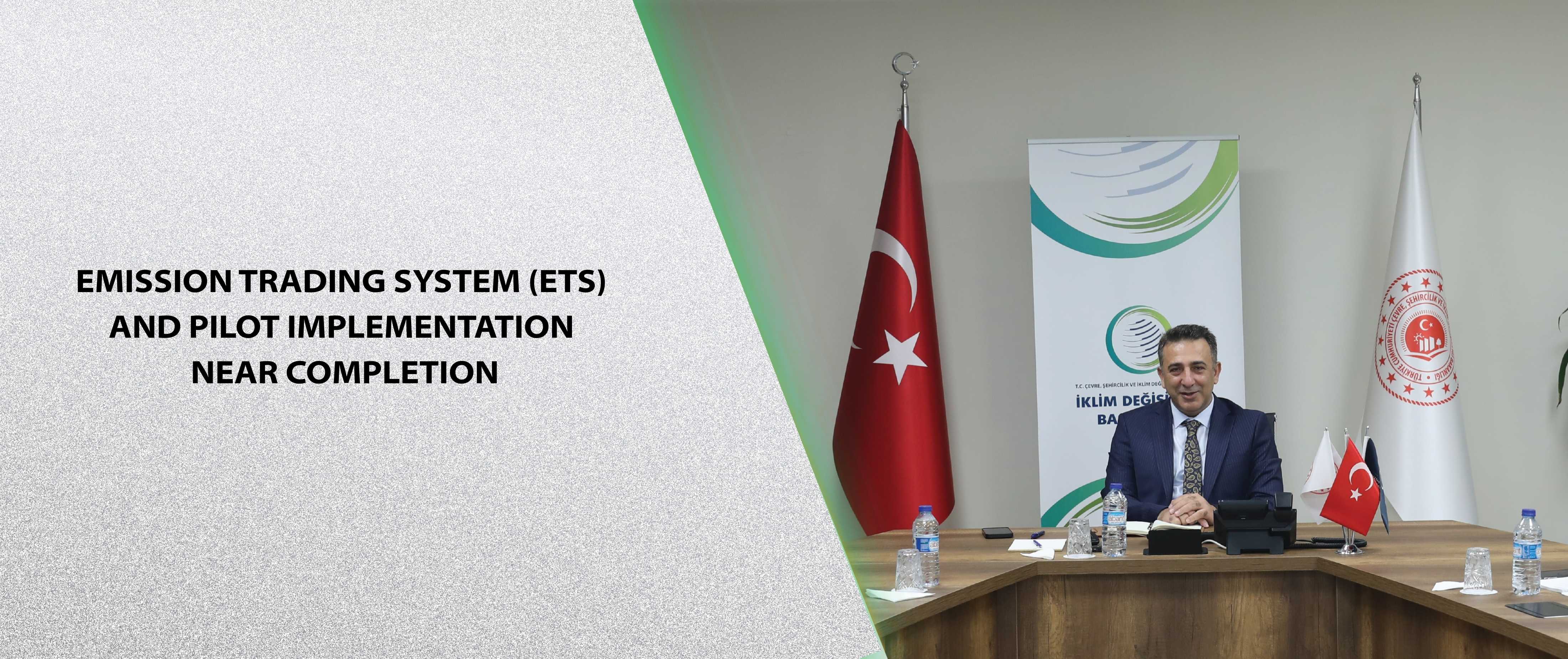 Emission Trading System (ETS) and Pilot Implementation Near Completion