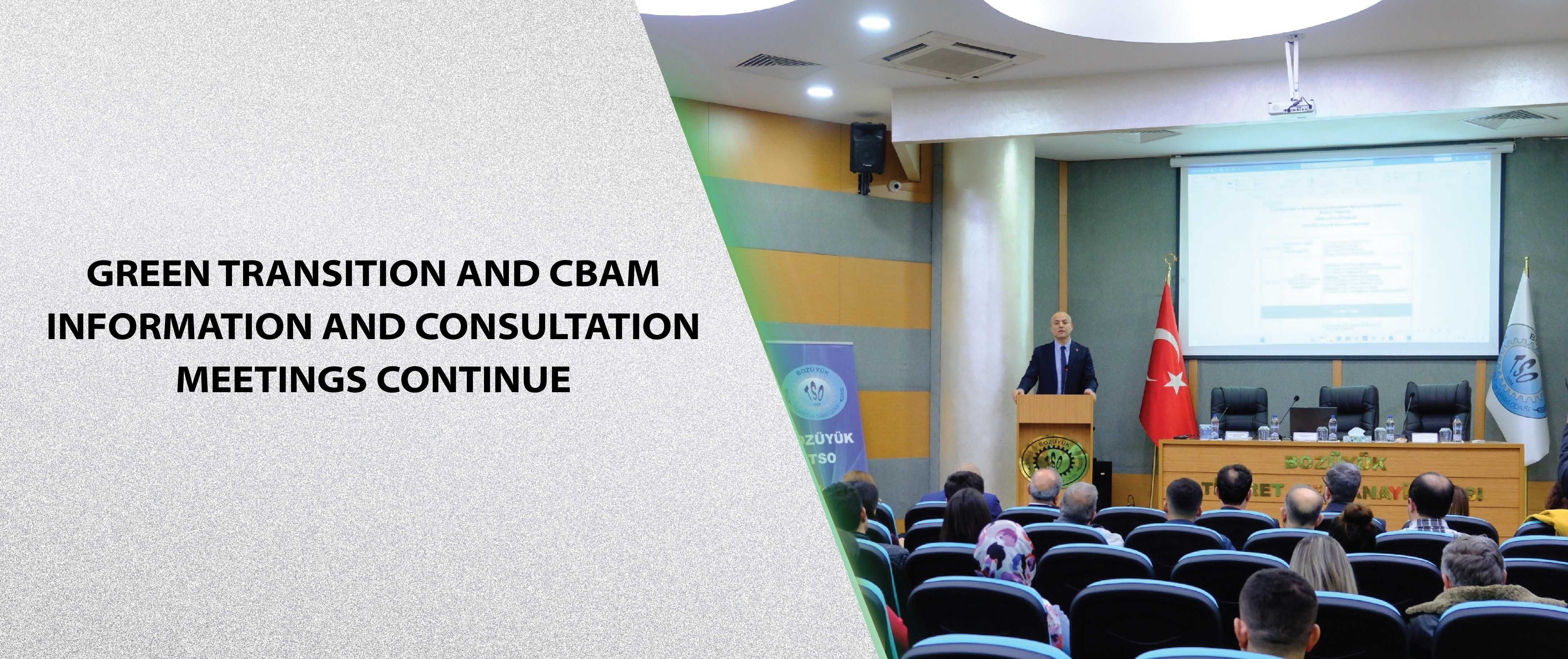 Green Transition and CBAM Information and Consultation Meetings Continue