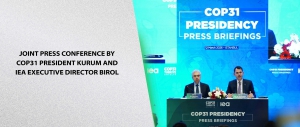 Joint Press Conference by COP31 President Kurum and IEA Executive Director Birol