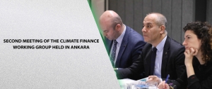 Second Meeting of the Climate Finance Working Group Held in Ankara
