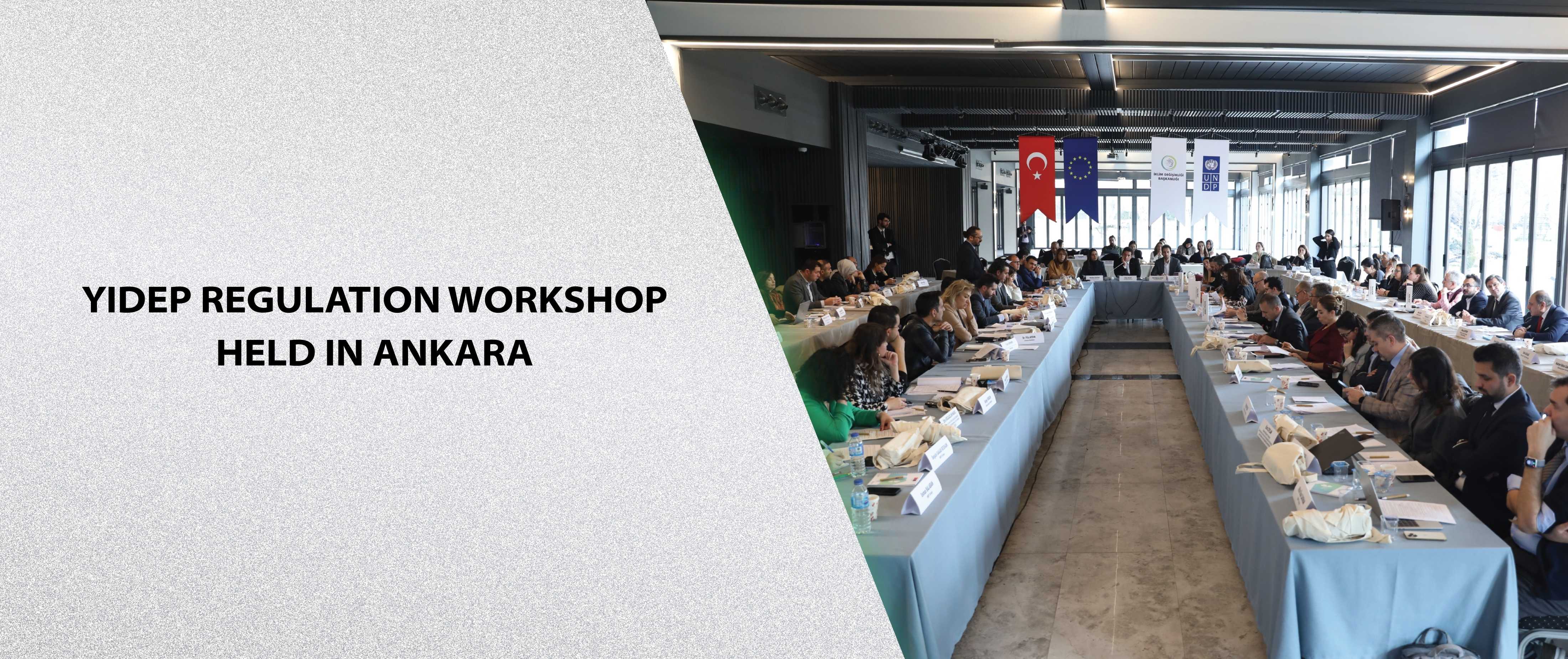 YİDEP Regulation Workshop Held in Ankara