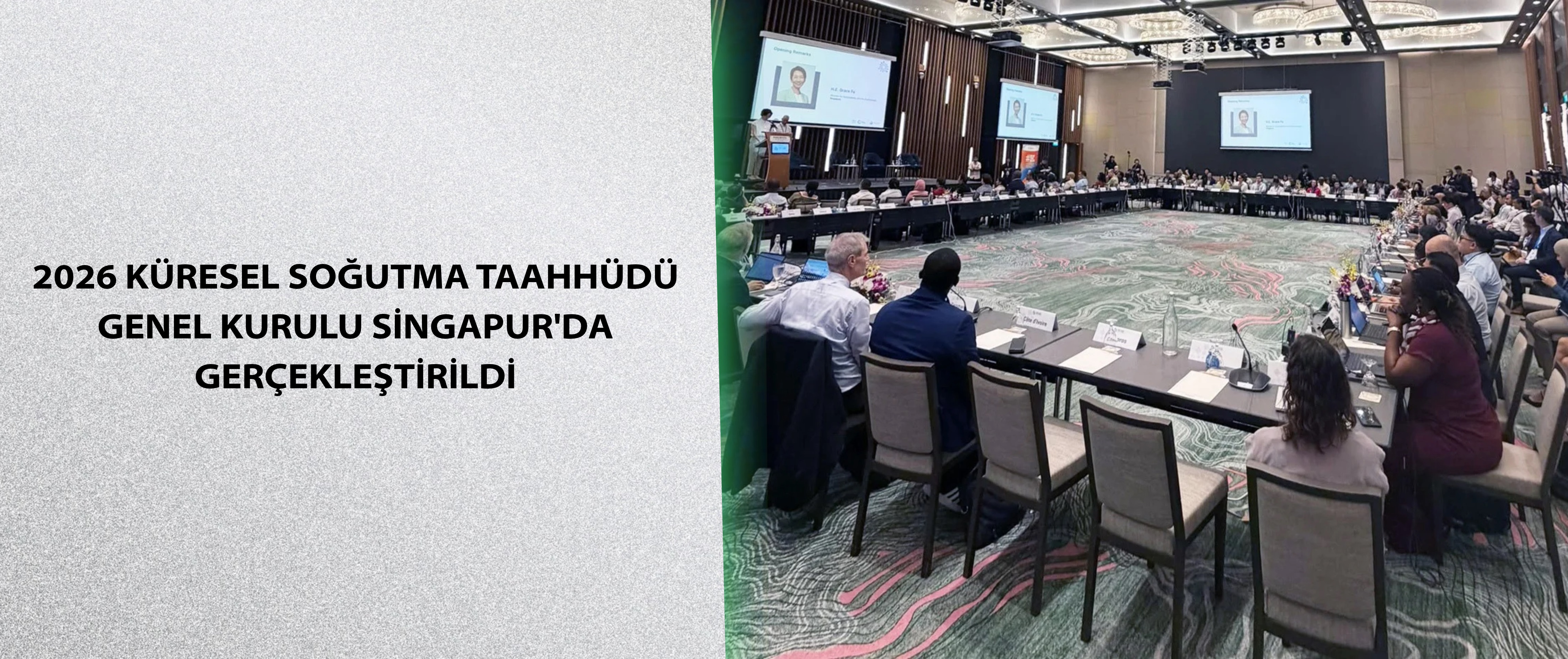 2026 Küresel Soğutma Taahhüdü Genel Kurulu Singapur'da Gerçekleştirildi