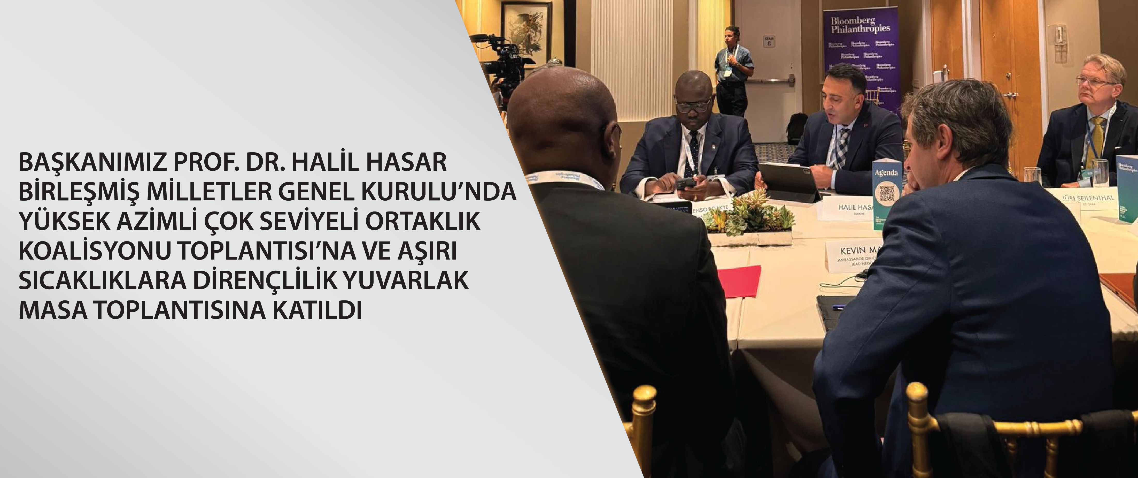 Başkanımız Prof. Dr. Halil Hasar Birleşmiş Milletler Genel Kurulu’nda Yüksek Azimli Çok Seviyeli Ortaklık Koalisyonu Toplantısı’na ve Aşırı Sıcaklıklara Dirençlilik yuvarlak masa etkinliğine katıldı