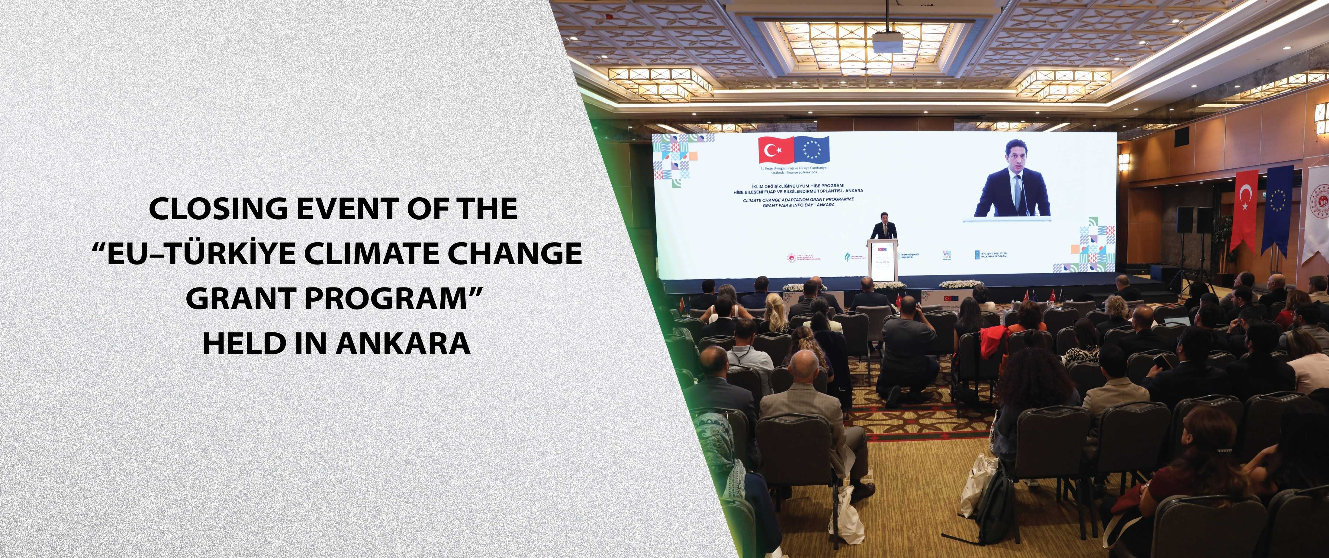 Closing Event of the “EU–Türkiye Climate Change Grant Program” Held in Ankara