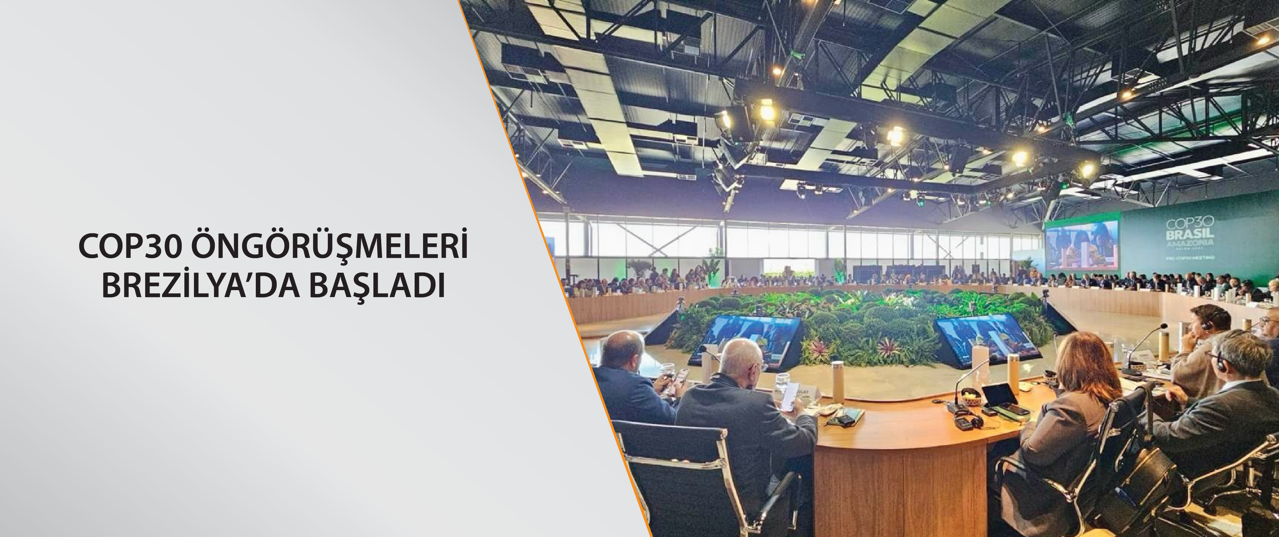 COP30 Ön Görüşmeleri Brezilya’da Başladı