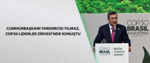 Cumhurbaşkanı Yardımcısı Yılmaz, COP30 Liderler Zirvesi’nde Konuştu