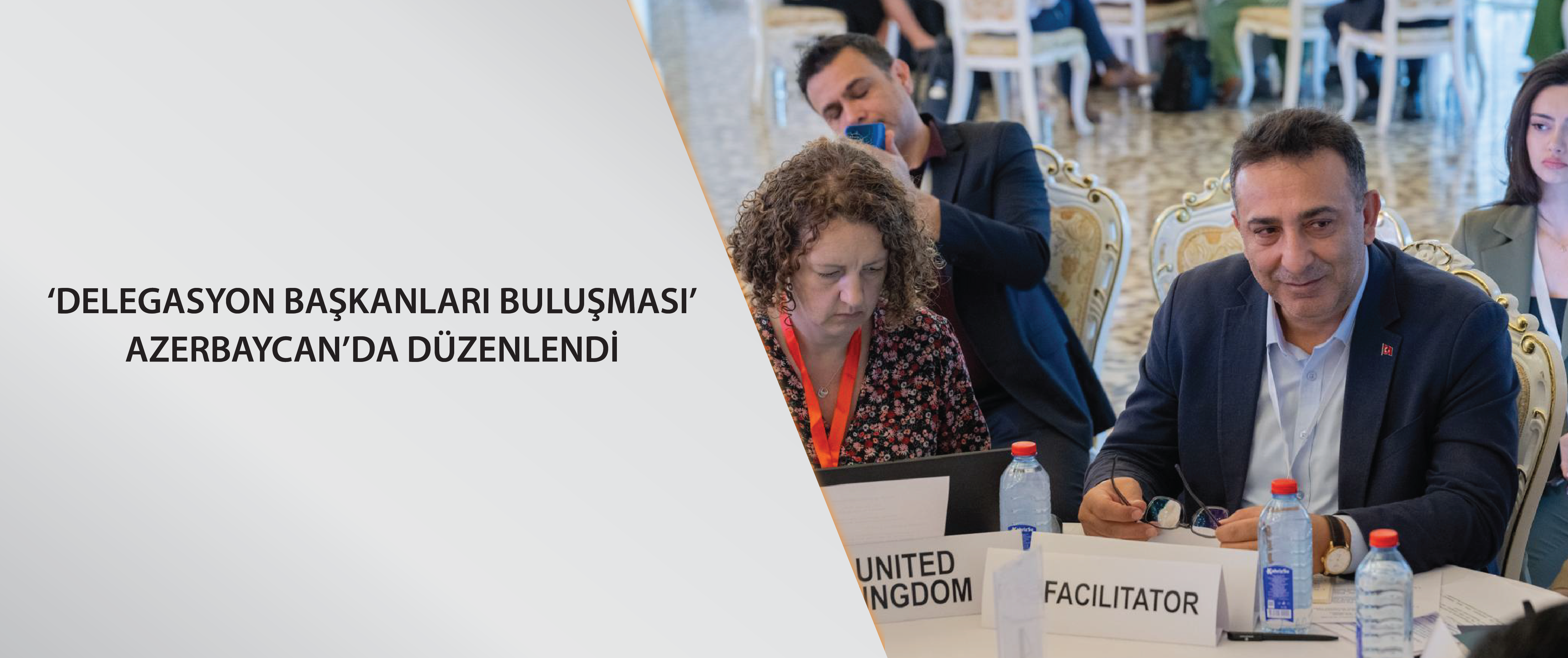 ‘Delegasyon Başkanları Buluşması’ Azerbaycan’da düzenlendi