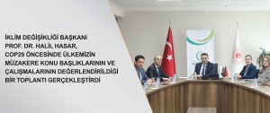 İklim Değişikliği Başkanı Prof. Dr. Halil Hasar, COP29 öncesinde İklim Değişikliği Başkanlığı ilgili birimleri ile ülkemizin müzakere konu başlıklarının ve çalışmalarının ayrıntılarıyla değerlendirildiği bir toplantı gerçekleştirdi.