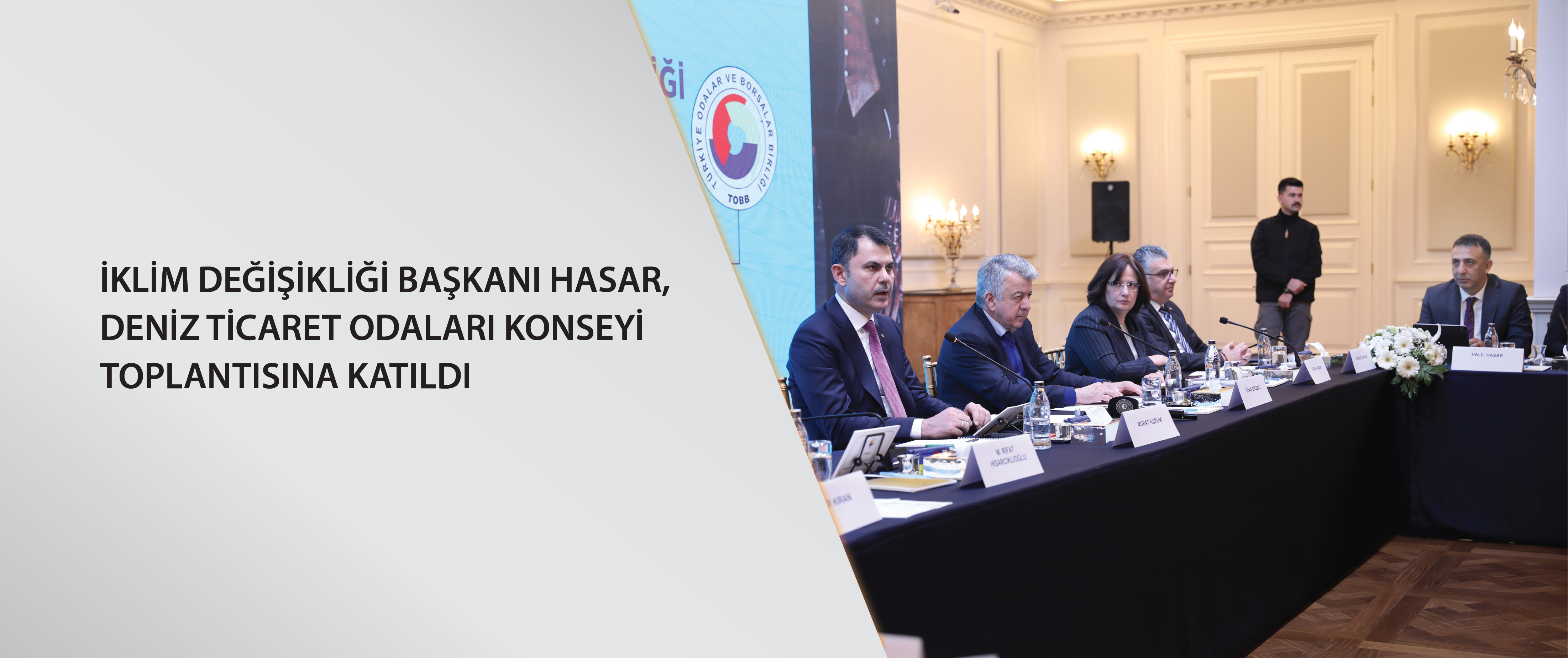 İklim Değişikliği Başkanı Hasar, Deniz Ticaret Odaları Konseyi toplantısına katıldı