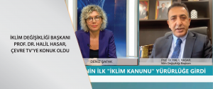 İklim Değişikliği Başkanı Hasar, Çevre TV’ye konuk oldu
