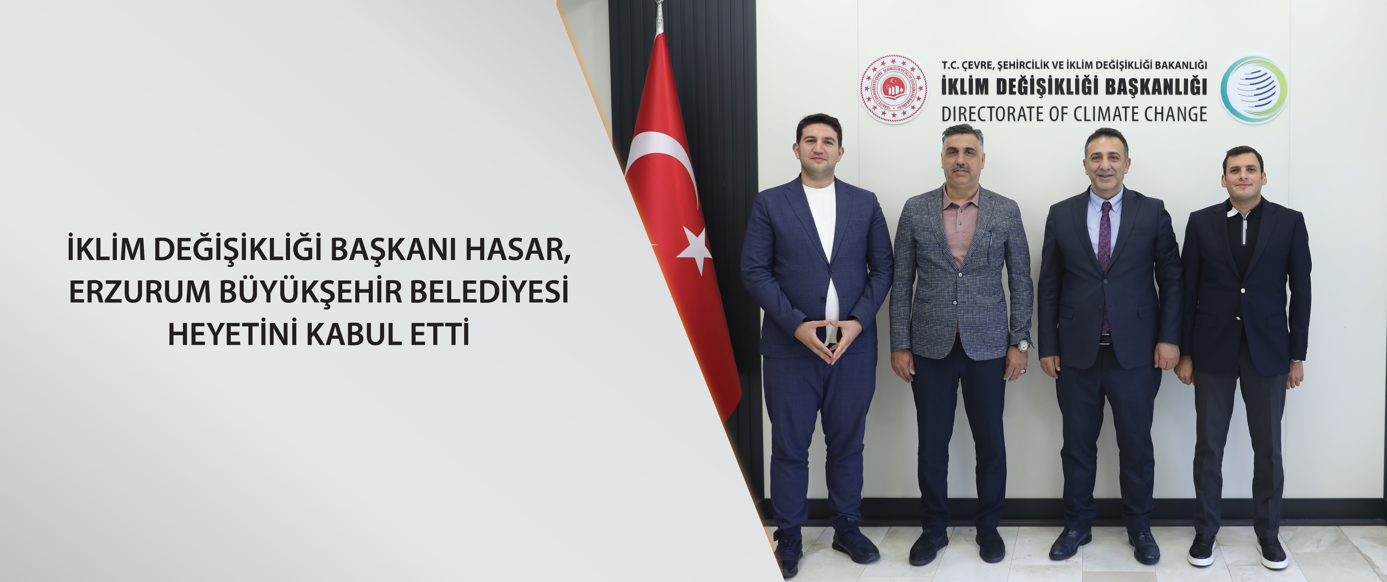 İklim Değişikliği Başkanı Hasar, Erzurum Büyükşehir Belediyesi heyetini kabul etti