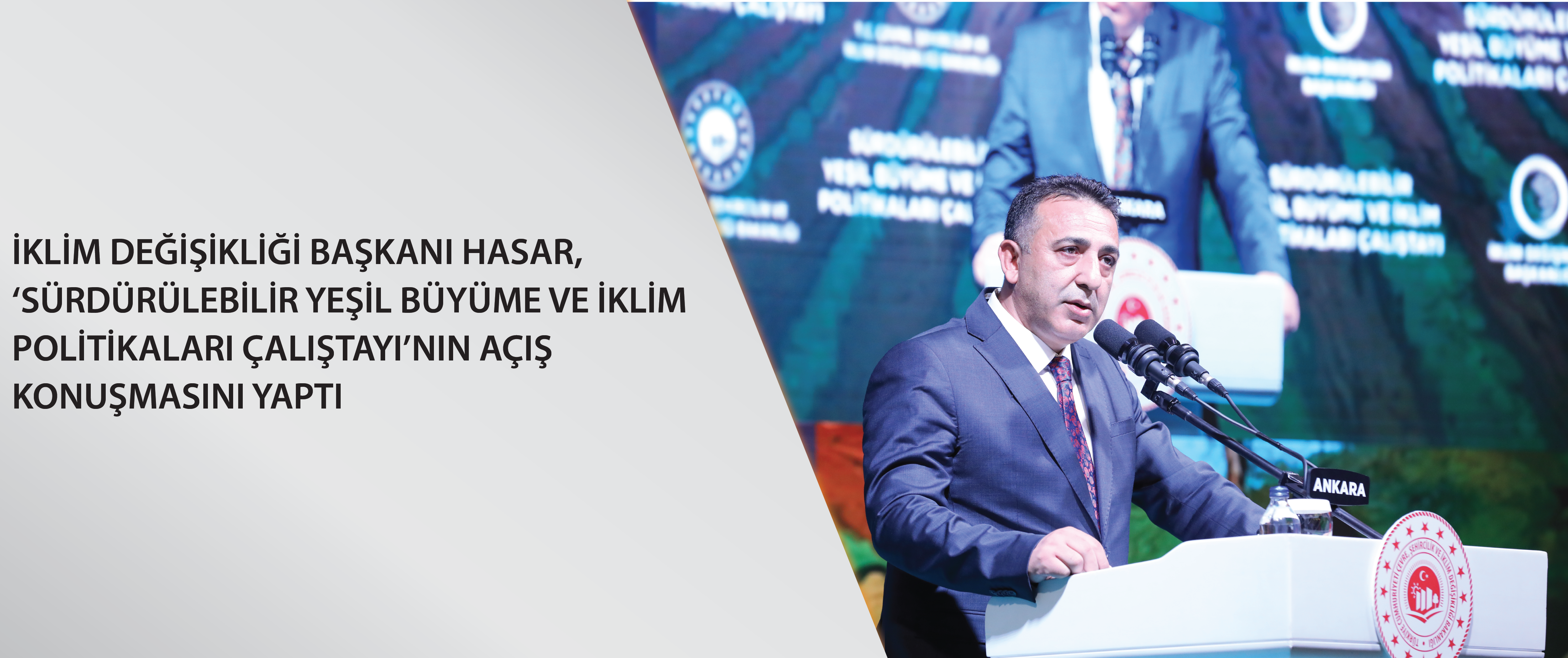 İklim Değişikliği Başkanı Hasar, ‘Sürdürülebilir Yeşil Büyüme ve İklim Politikaları Çalıştayı’nın açış konuşmasını yaptı