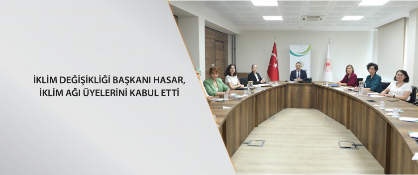 İklim Değişikliği Başkanı Hasar, İklim Ağı üyelerini kabul etti