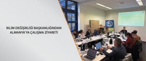 İklim Değişikliği Başkanlığından Almanya’ya çalışma ziyareti