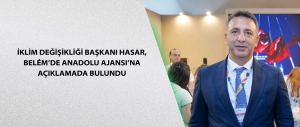 İklim Değişikliği Başkanı Hasar, Belem’de Anadolu Ajansı’na açıklamada bulundu