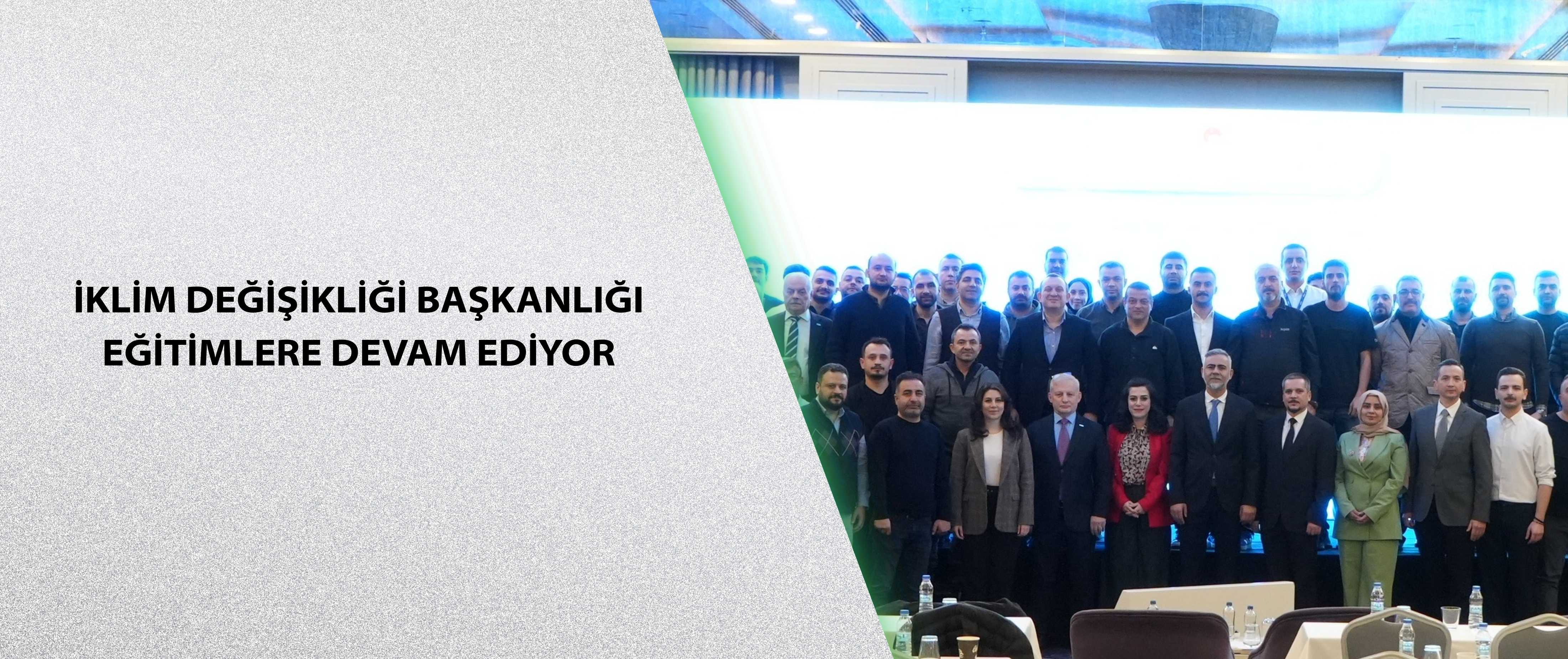 İklim Değişikliği Başkanlığı Eğitimlere Devam Ediyor