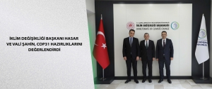 İklim Değişikliği Başkanı Hasar ve Vali Şahin, COP31 Hazırlıklarını Değerlendirdi