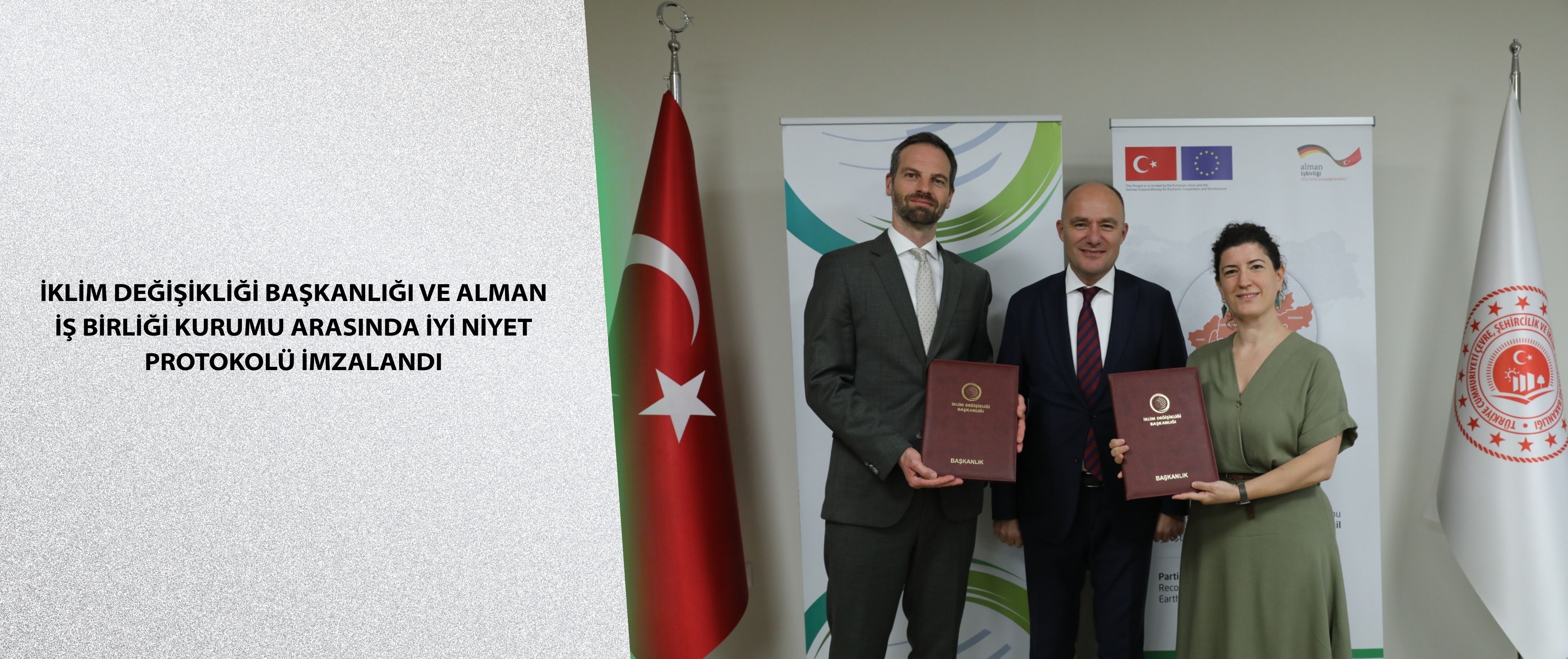 İklim Değişikliği Başkanlığı ve Alman İş birliği Kurumu arasında İyi Niyet Protokolü İmzalandı
