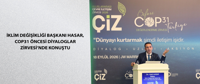 İklim Değişikliği Başkanı Hasar, COP31 Öncesi Diyaloglar Zirvesi’nde konuştu