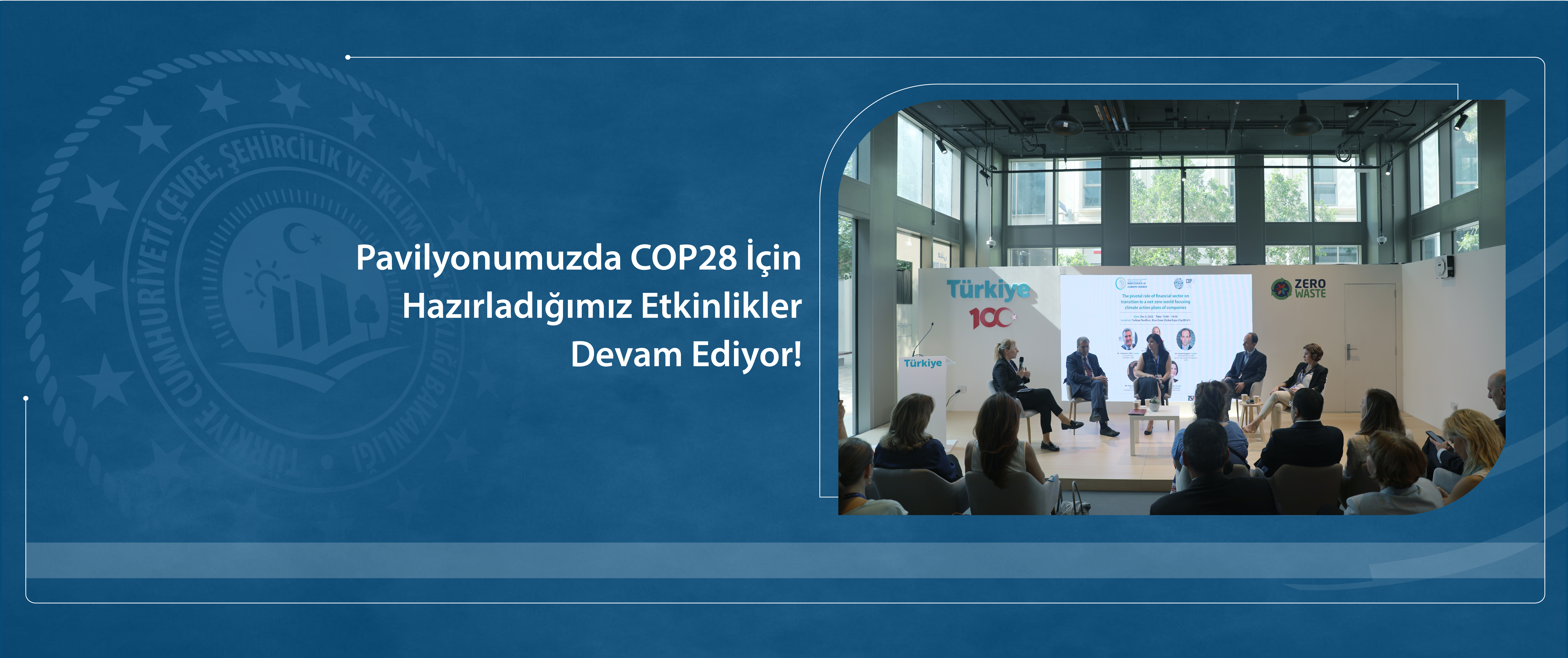 Pavilyonumuzda COP28 için hazırladığımız etkinlikler devam ediyor!