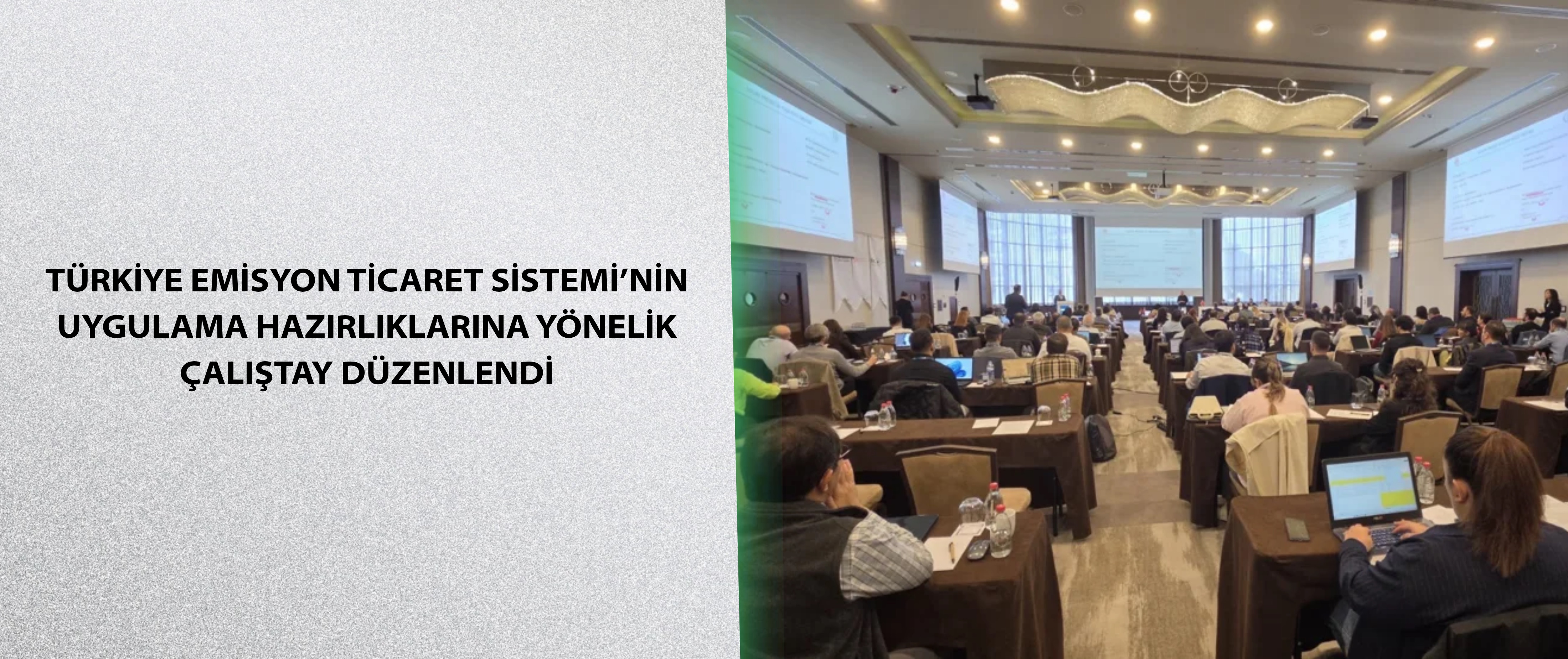 Türkiye Emisyon Ticaret Sistemi’nin Uygulama Hazırlıklarına Yönelik Çalıştay Düzenlendi