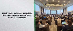 Türkiye Emisyon Ticaret Sistemi’nin Uygulama Hazırlıklarına Yönelik Çalıştay Düzenlendi
